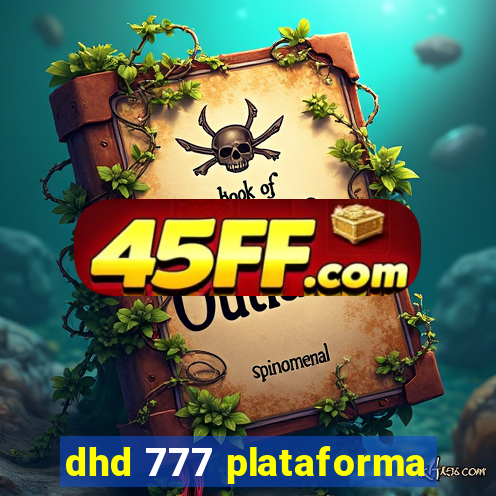 dhd 777 plataforma